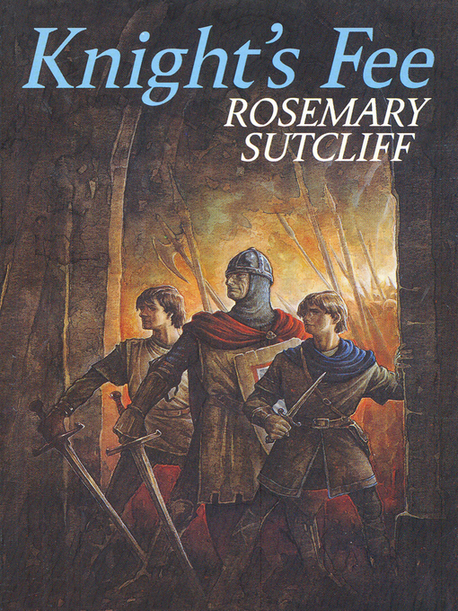 Title details for Knight's Fee by Rosemary Sutcliff - Available
